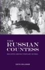 Image for The Russian countess: escaping revolutionary Russia