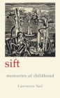 Image for Sift: memories of childhood