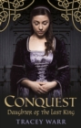 Image for Conquest: daughter of the last king