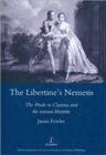 Image for The libertine&#39;s nemesis  : the prude in Clarissa and the Roman libertin