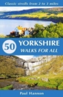 Image for 50 Yorkshire Walks for All