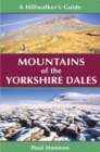 Image for Mountains of the Yorkshire Dales  : a hillwalker&#39;s guide