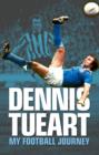 Image for Dennis Tueart: my football journey.