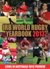 Image for IRB world rugby yearbook 2013  : 2013 British Lions preview