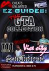 Image for Cheats Unlimited presents EZ Guides: The Grand Theft Auto Collection (GTA 3/Vice City/San Andreas)