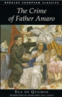 Image for The crime of Father Amaro: scenes from the religious life