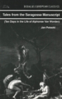 Image for Tales from the Saragossa Manuscript: Ten Days in the Life of Alphonse Van Worden.