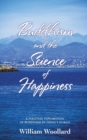 Image for Buddhism and the Science of Happiness : A Personal Exploration of Buddhism in Today&#39;s World
