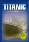 Image for TITANIC IN PICTURES