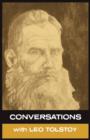 Image for Conversations with Leo Tolstoy : In His Own Words