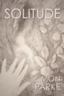 Image for Solitude : Recovering the Power of Alone