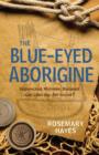Image for The Blue-eyed Aborigine