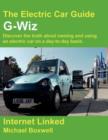 Image for G-Wiz : Discover the Truth About Owning and Using an Electric Car on a Day-to-day Basis.