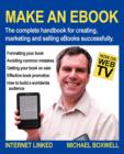 Image for Make an EBook : The Complete Handbook for Creating, Marketing and Selling EBooks Successfully
