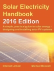 Image for The Solar Electricity Handbook: A Simple, Practical Guide to Solar Energy and Designing and Installing Solar PV Systems