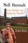 Image for Nell Hannah : Aye Singin an Spinnin Yarns