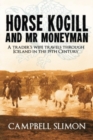 Image for Horse Kogill and Mr. Money-man