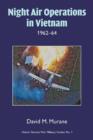 Image for Night Air Operations in Vietnam 1962-64