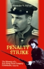 Image for Penalty strike: the memoirs of a Red Army penal company commander, 1943-45