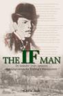 Image for The If man  : Dr Leander Starr Jameson, the inspiration for Kipling&#39;s masterpiece