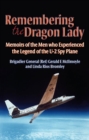 Image for Remembering the Dragon Lady: experiences of the men who flew the U-2 spy plane