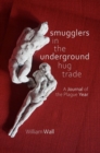 Image for Smugglers in the underground hug trade  : a journal of the plague year