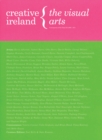 Image for Creative Ireland : The Visual Arts