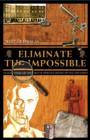 Image for Eliminate the impossible: an examination of the world of Sherlock Holmes on page and screen