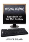 Image for Personal Learning : Education for the 21st Century