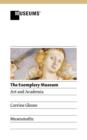 Image for The Exemplary Museum : Art and Academia