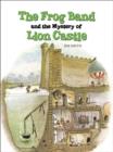 Image for The Frog Band and the Mystery of Lion Castle