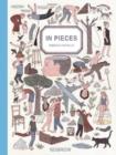 Image for In pieces  : a collection of surrealist and silent short stories, inspired by everyday life and human relationships