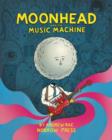 Image for Moonhead and the music machine