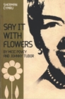 Image for Say It with Flowers
