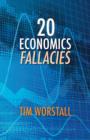 Image for 20 Economics Fallacies