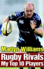 Image for Rugby Rivals: My Top Ten Players