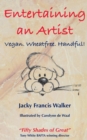 Image for Entertaining An Artist : Vegan. Wheatfree. Handful!