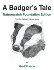Image for A Badger&#39;s Tale - Naturewatch Foundation edition