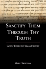 Image for Sanctify Them Through Thy Truth