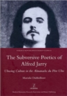 Image for The Subversive Poetics of Alfred Jarry
