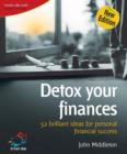 Image for Detox your finances: 52 brilliant ideas for personal finance success