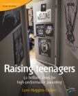 Image for Raising teenagers: 52 brilliant ideas for high-performance parenting