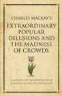 Image for Charles Mackay&#39;s Extraordinary Popular Delusions and the Madness of Crowds: A Modern-day Interpretation of a Finance Classic