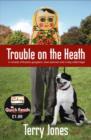 Image for Trouble on the heath: a comedy of Russian gangsters, town planners and a dog called Nigel