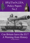 Image for Can Britain leave the EU? A Warning from History