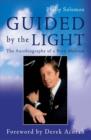 Image for Guided by the light: the autobiography of a born medium