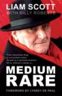 Image for Medium rare: the biography of Liam Scott