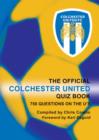 Image for The Official Colchester United Quiz Book