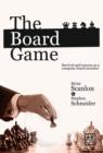 Image for The board game  : survival and success as a company board member