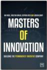 Image for Masters of innovation  : building the perpetually innovative company